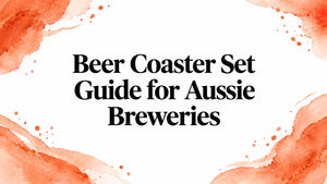 Beer Coaster Set Guide for Aussie Breweries