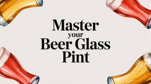 Master your Beer Glass Pint with colorful pints of beer surrounding the text.