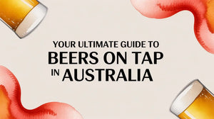 Image featuring beers on tap in Australia with a colorful background for a guide.