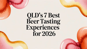 best beer tasting experiences QLD 2026