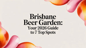 Brisbane beer gardens 2026 vibrant graphic showcasing top 7 spots guide