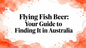 Flying Fish Beer availability in Australia