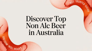 Discover Top Non Alc Beer Australia - explore the best non-alcoholic beers available in 2026.