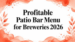 patio bar menu for breweries 2026
