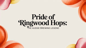 Pride of Ringwood Hops: The Aussie Brewing Legend title in a colorful design.