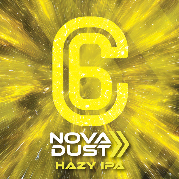 Nova Dust - Hazy IPA PRE-ORDER - Read Beer Description for Details